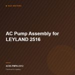 AC Pump Assembly for LEYLAND 2516