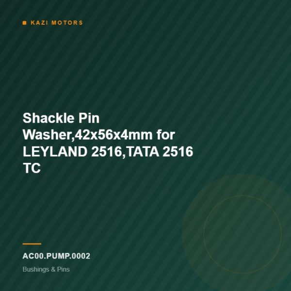 Shackle Pin Washer,42x56x4mm for LEYLAND 2516,TATA 2516 TC