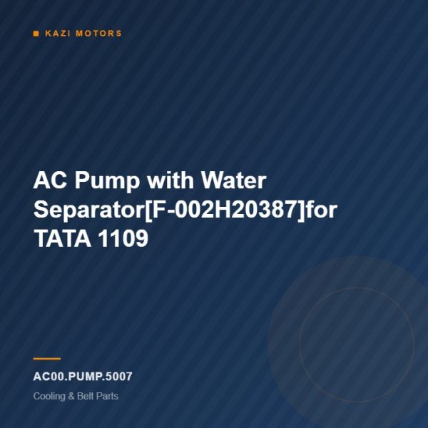 AC Pump with Water Separator[F-002H20387]for TATA 1109