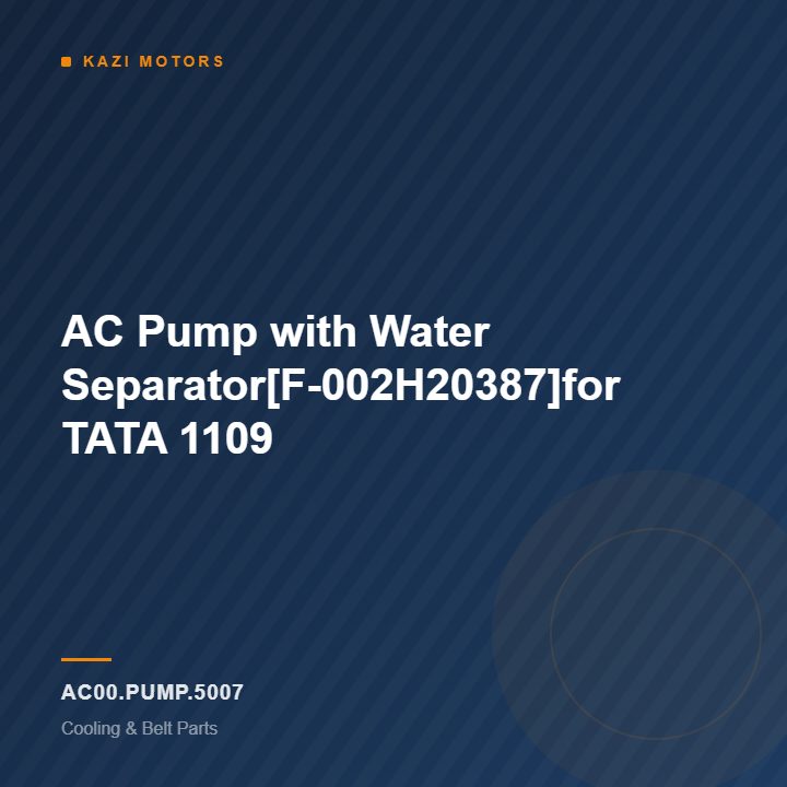 AC Pump with Water Separator[F-002H20387]for TATA 1109