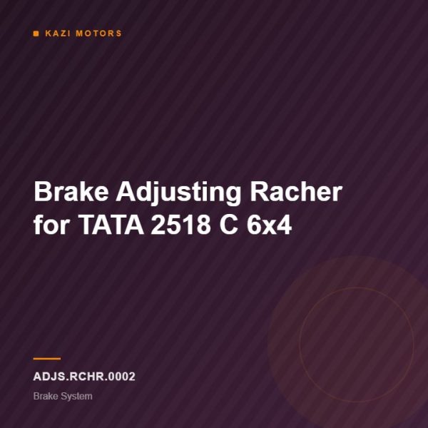 Brake Adjusting Racher for TATA  2518 C 6×4