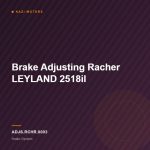 Brake Adjusting Racher  LEYLAND 2518il
