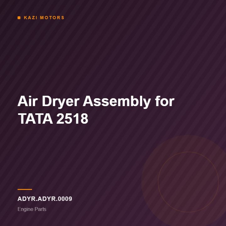 Air Dryer Assembly for TATA 2518