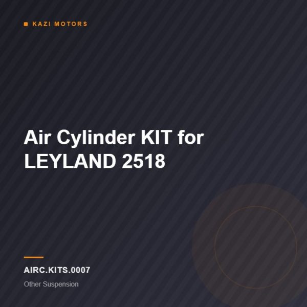Air Cylinder KIT for LEYLAND 2518