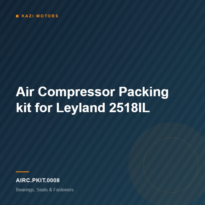 Air Compressor Packing kit for Leyland 2518IL