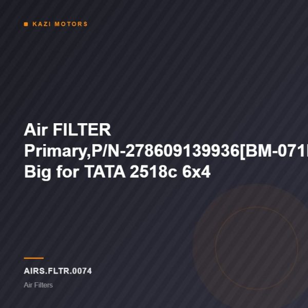 Air FILTER Primary,P/N-278609139936[BM-071B] Big for TATA 2518c 6×4