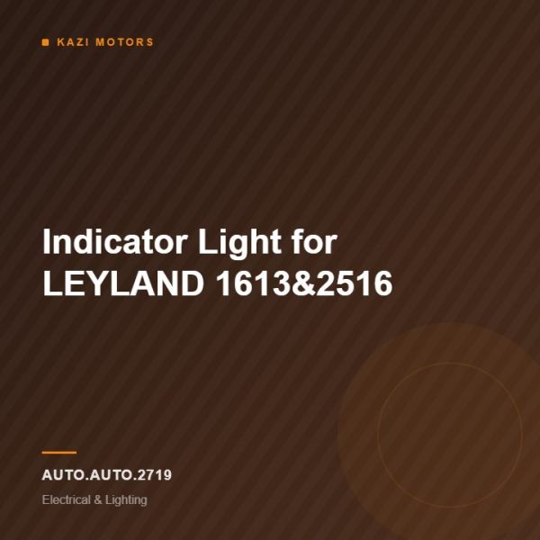 Indicator Light for LEYLAND 1613&2516