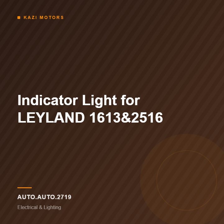 Indicator Light for LEYLAND 1613&2516