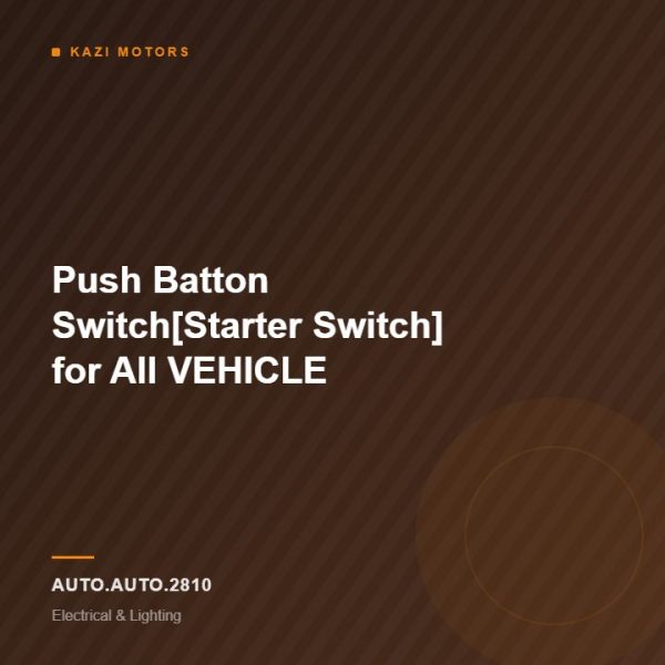 Push Batton Switch[Starter Switch] for All VEHICLE