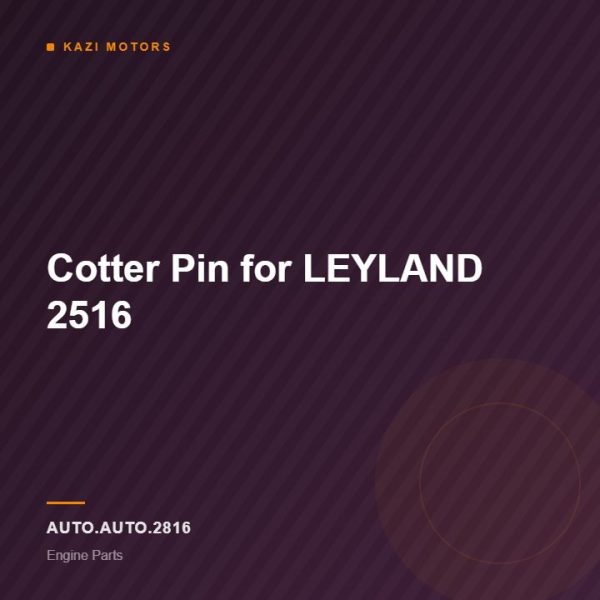 Cotter Pin for LEYLAND 2516