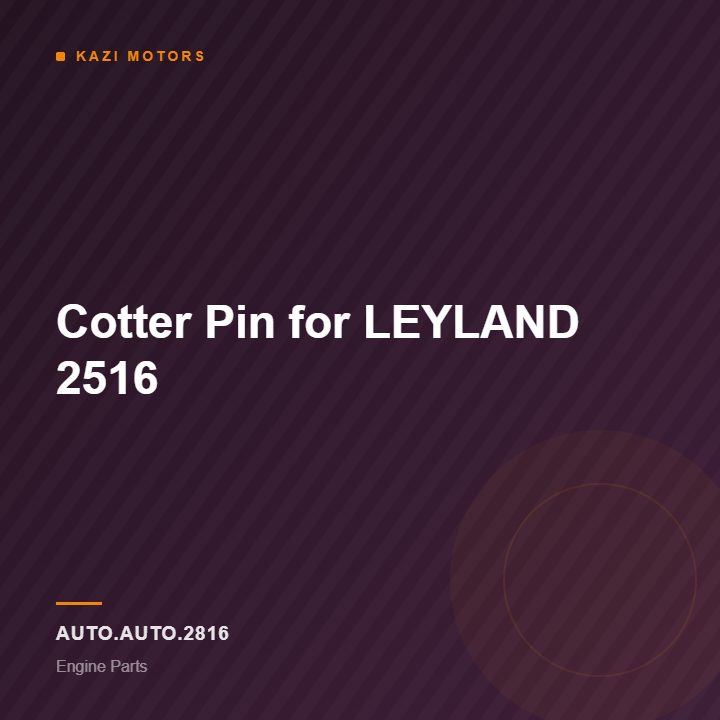 Cotter Pin for LEYLAND 2516