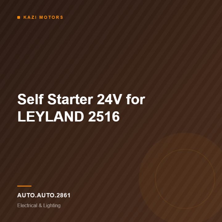 Self Starter 24V for LEYLAND 2516