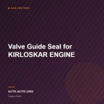 Valve Guide Seal for KIRLOSKAR ENGINE