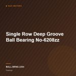 Single Row Deep Groove Ball Bearing No-6208zz