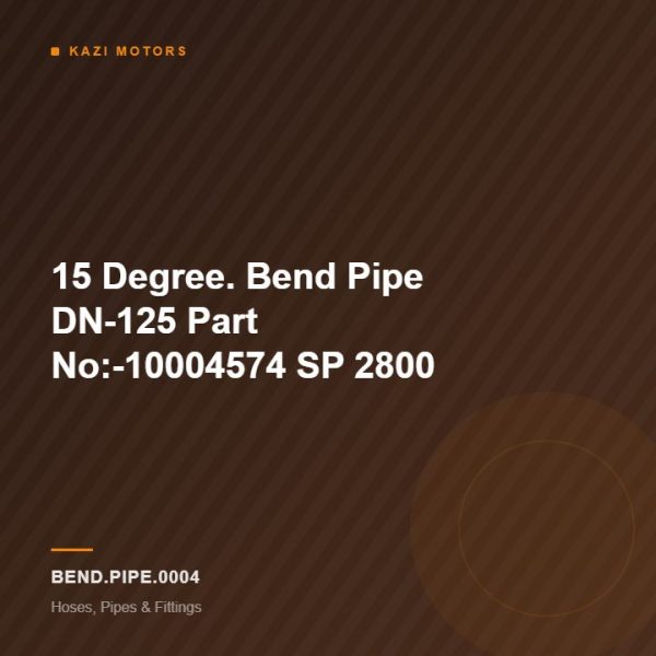15 Degree. Bend  Pipe DN-125 Part No:-10004574 SP 2800