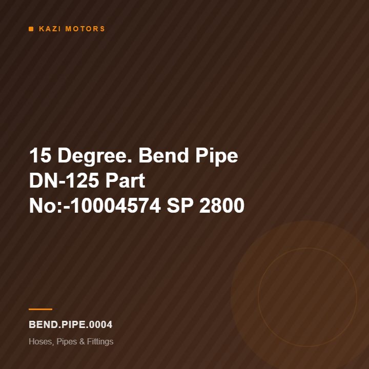 15 Degree. Bend  Pipe DN-125 Part No:-10004574 SP 2800
