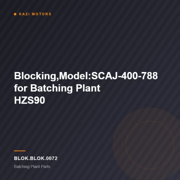Blocking,Model:SCAJ-400-788 for Batching Plant HZS90