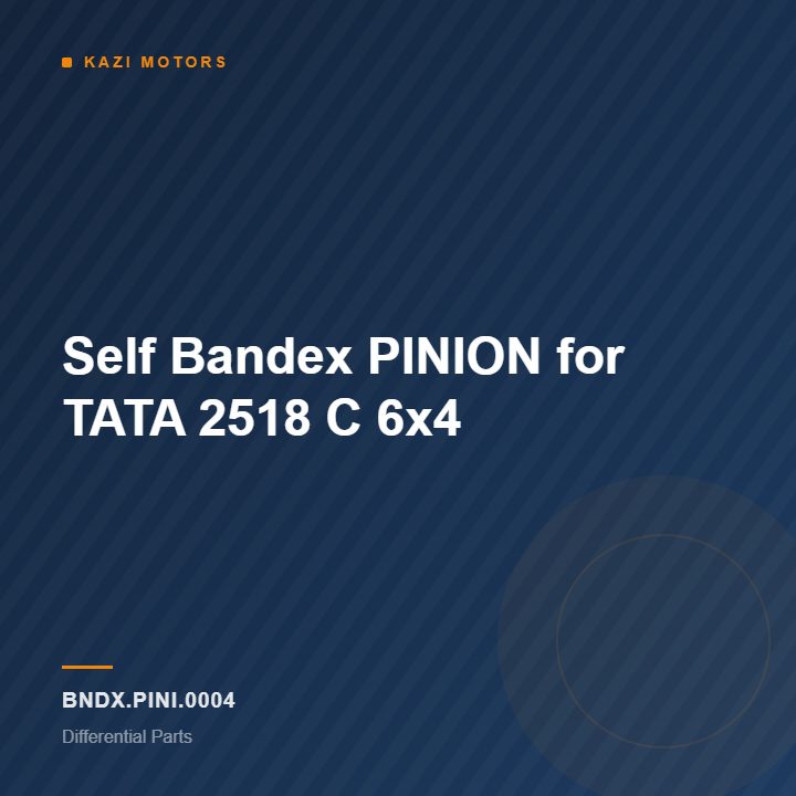 Self Bandex PINION for TATA 2518 C 6×4