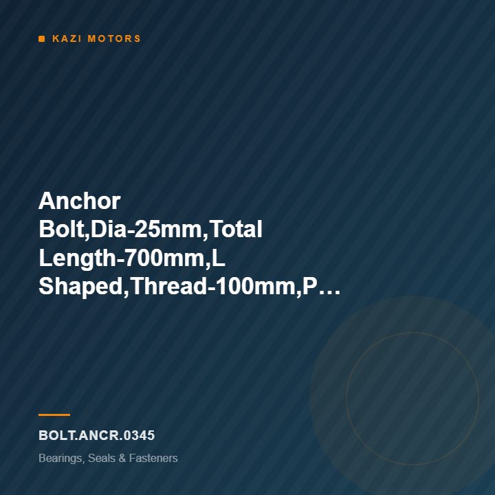 Anchor Bolt,Dia-25mm,Total Length-700mm,L Shaped,Thread-100mm,Plain-500mm,Leg-100mm with Double Nut&Washer