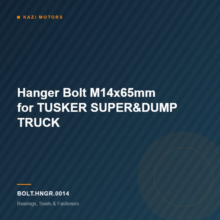 Hanger Bolt M14x65mm for TUSKER SUPER&DUMP TRUCK