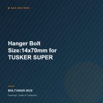 Hanger Bolt Size:14x70mm for TUSKER SUPER