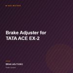 Brake Adjuster for TATA ACE EX-2