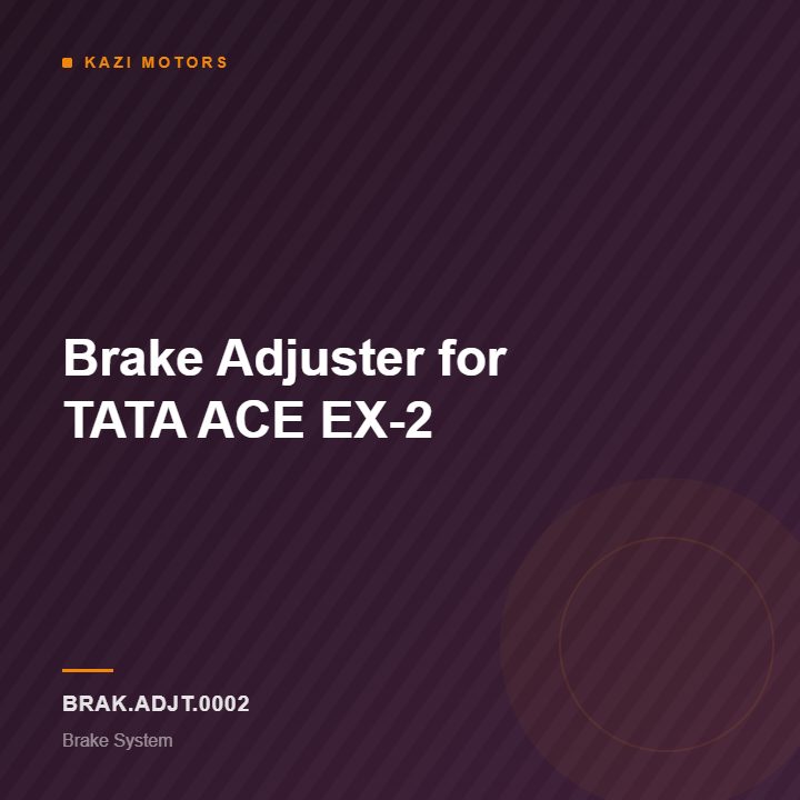 Brake Adjuster for TATA ACE EX-2