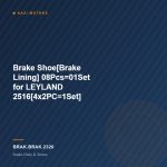 Brake Shoe[Brake Lining] 08Pcs=01Set for LEYLAND 2516[4x2PC=1Set]