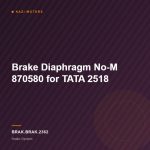 Brake Diaphragm No-M 870580 for TATA 2518