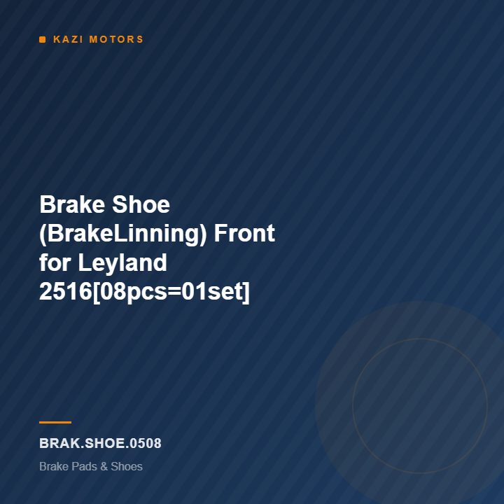 Brake Shoe (BrakeLinning) Front for Leyland 2516[08pcs=01set]
