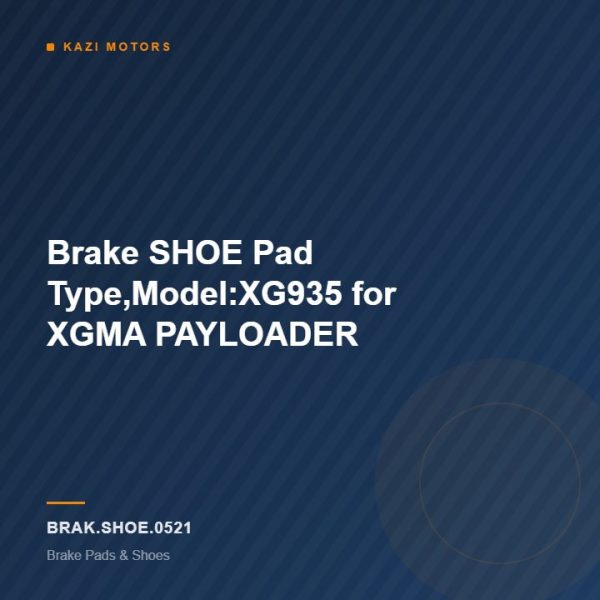 Brake SHOE Pad Type,Model:XG935 for XGMA PAYLOADER