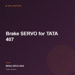 Brake SERVO for TATA 407