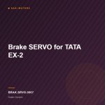 Brake SERVO for TATA EX-2