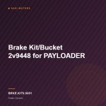 Brake Kit/Bucket 2v9448 for PAYLOADER