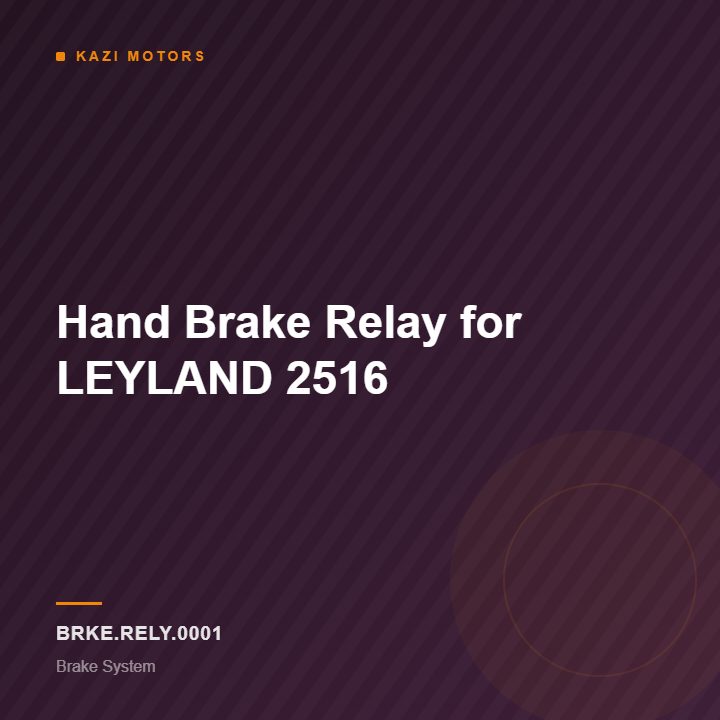 Hand Brake Relay for LEYLAND 2516