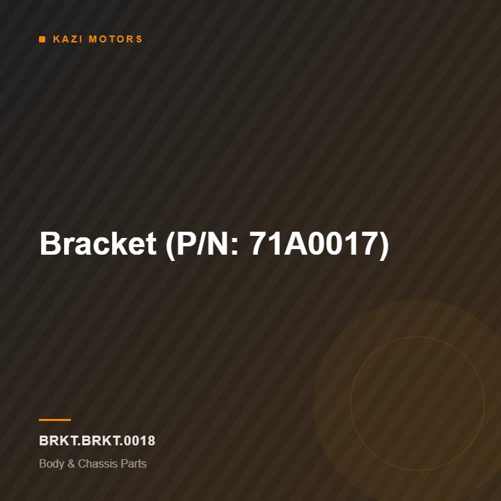 Bracket (P/N: 71A0017)