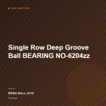Single Row Deep Groove Ball BEARING NO-6204zz