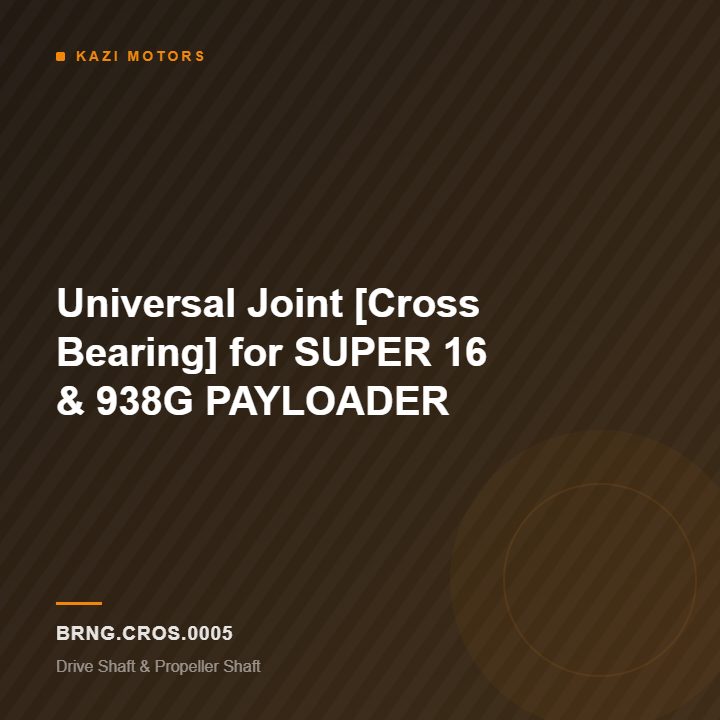 Universal Joint [Cross Bearing] for SUPER 16 & 938G PAYLOADER