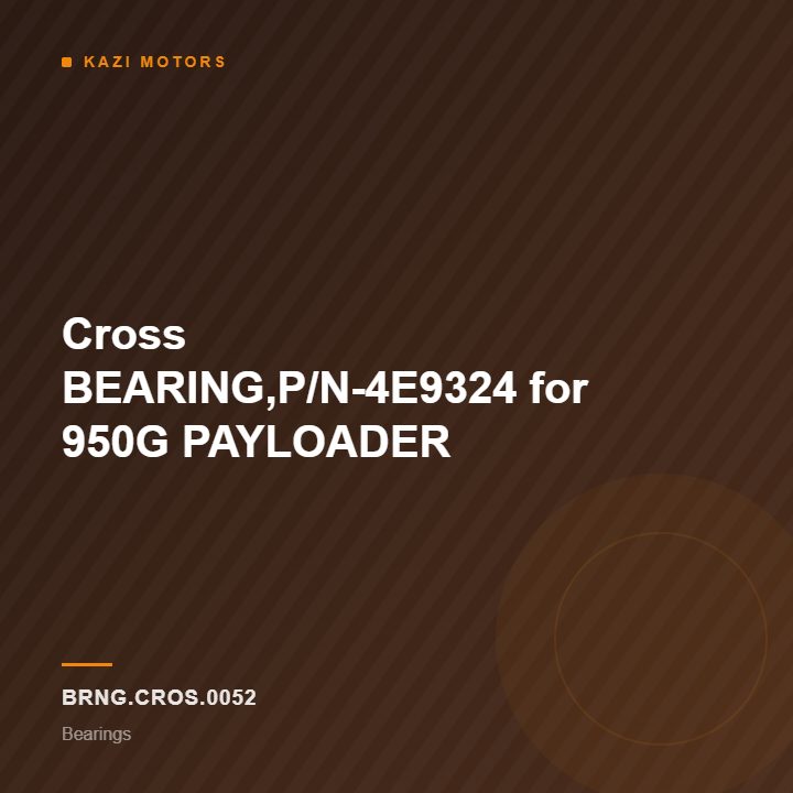 Cross BEARING,P/N-4E9324 for 950G PAYLOADER