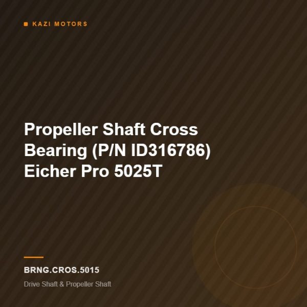 Propeller Shaft Cross Bearing (P/N ID316786) Eicher Pro 5025T
