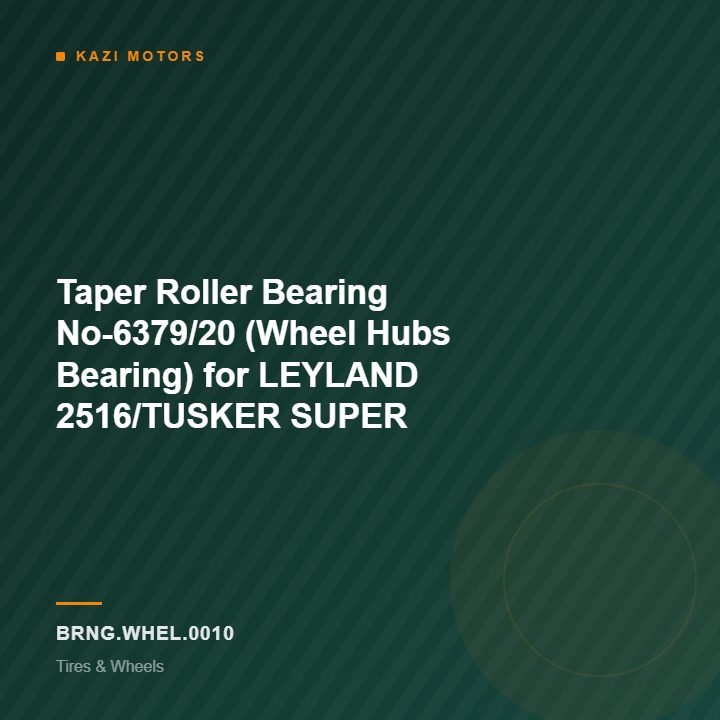 Taper Roller Bearing No-6379/20 (Wheel Hubs Bearing) for LEYLAND 2516/TUSKER SUPER