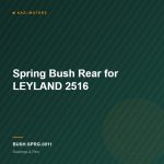 Spring Bush Rear for LEYLAND 2516