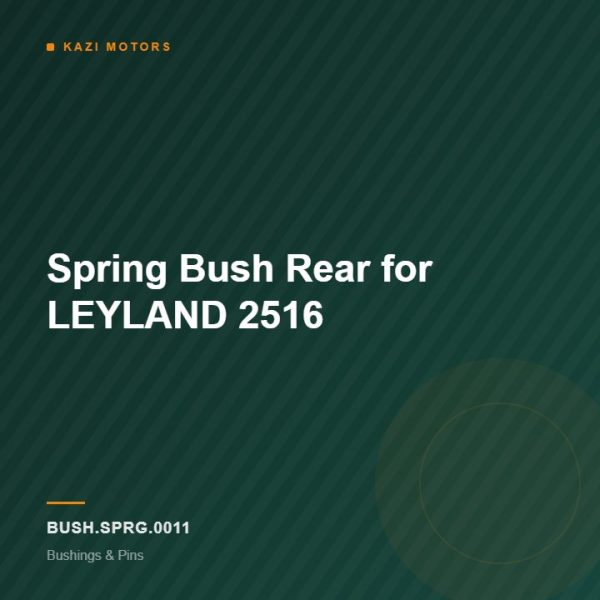 Spring Bush Rear for LEYLAND 2516