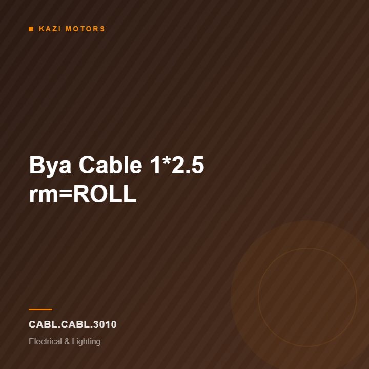 Bya Cable 1*2.5 rm=ROLL