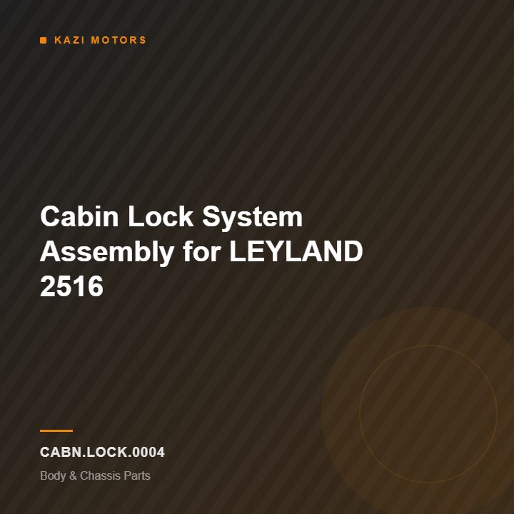 Cabin Lock System Assembly  for LEYLAND 2516