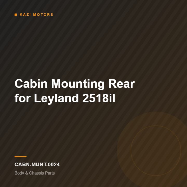 Cabin Mounting Rear for Leyland 2518il