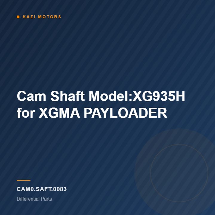 Cam Shaft Model:XG935H for XGMA PAYLOADER
