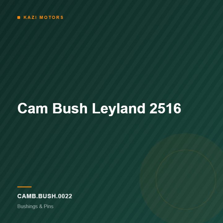Cam Bush Leyland 2516