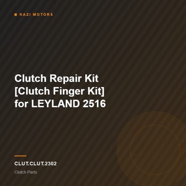 Clutch Repair Kit [Clutch Finger Kit] for LEYLAND 2516