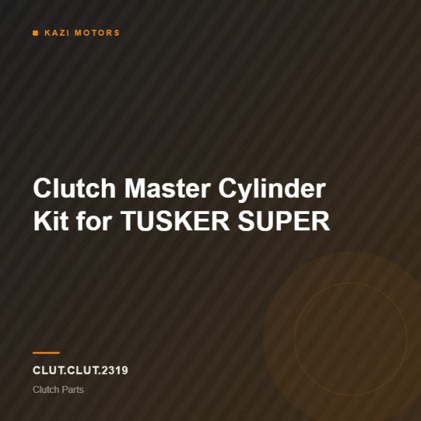 Clutch Master Cylinder Kit for TUSKER SUPER